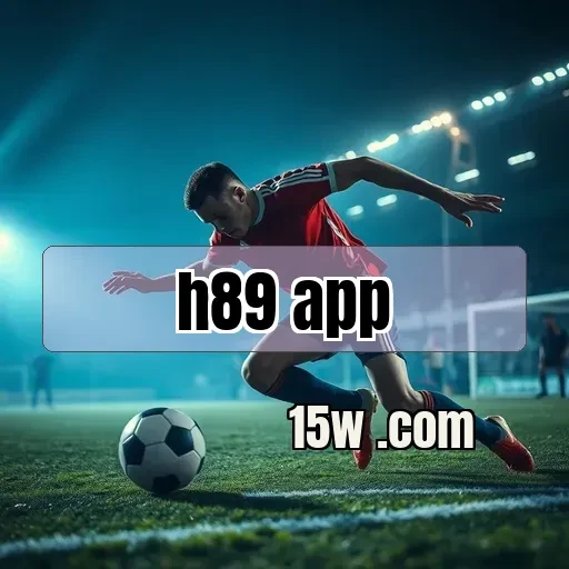 h89 app: Transmissões Imperdíveis para Amantes de Jogos Online